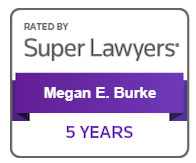 Rated By Super Lawyers | Megan E. Burke | 5 Years